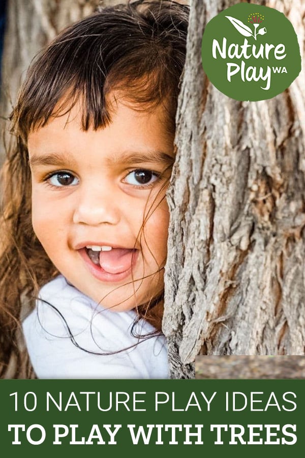 Ideas to play in trees: Nature Play for Kids