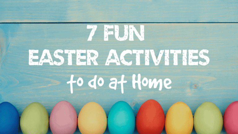 7 Fun Easter Activities to do at Home