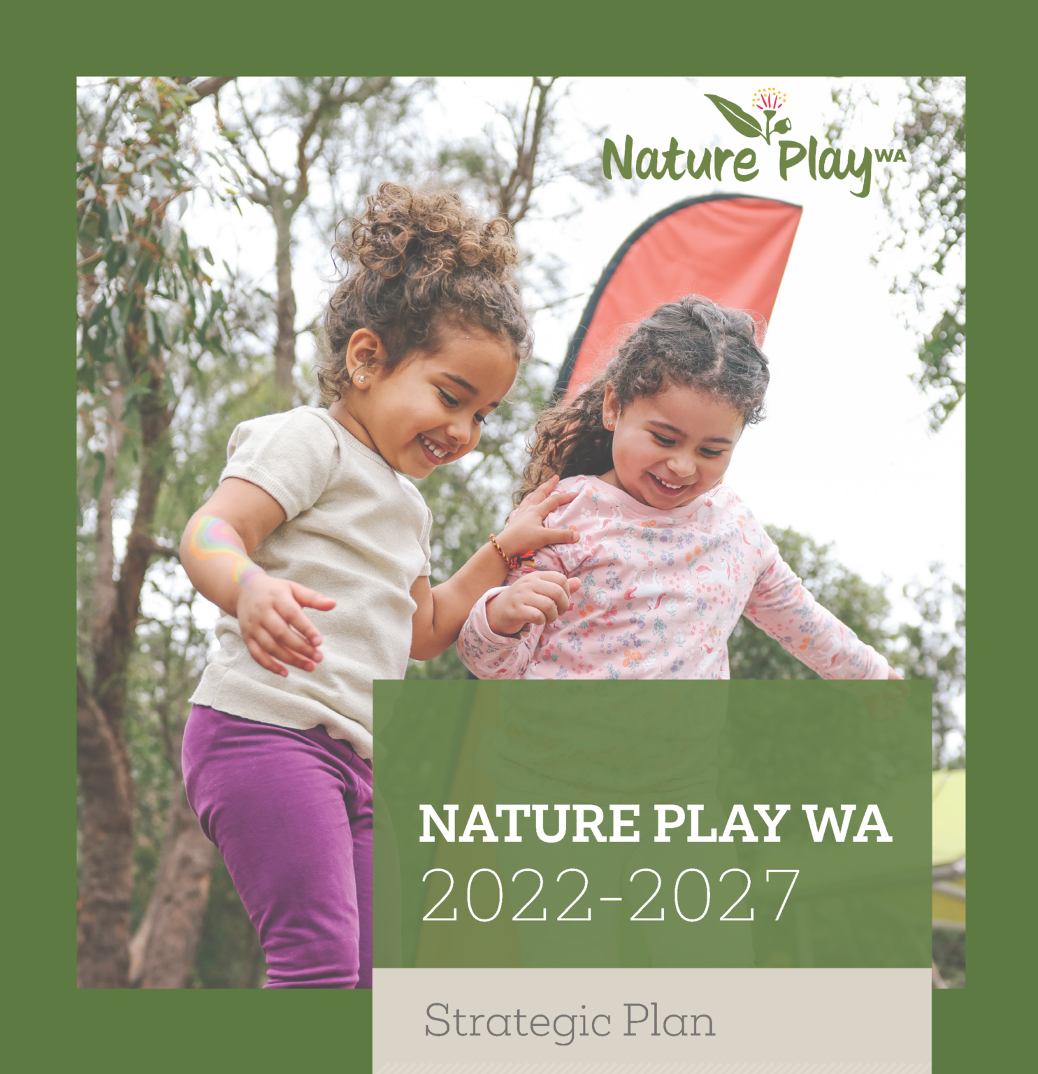 The front cover of Nature Play WA's 2022-2027 Strategic Plan.