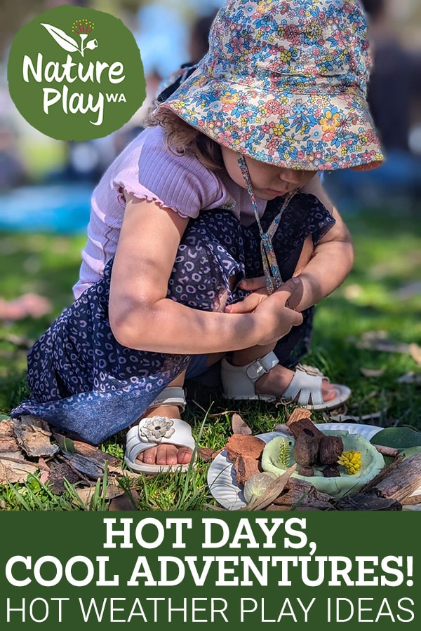 Ideas for playing outdoors in hot weather